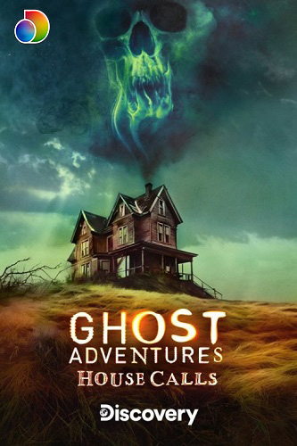 EN - Ghost Adventures: House Calls (2022)