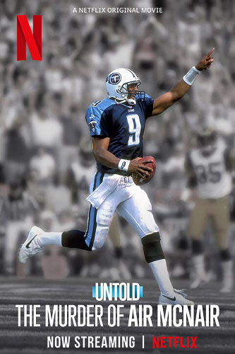 NF - Untold: The Murder Of Air McNair (2024)