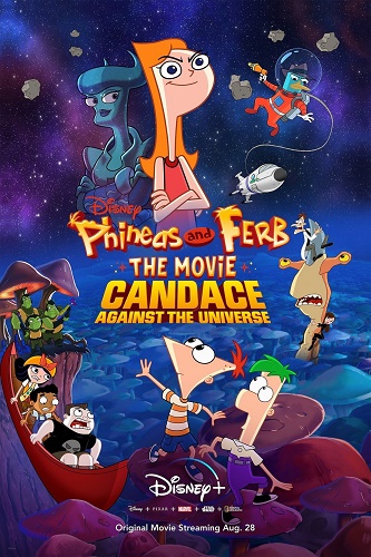 D+ - Phineas And Ferb The Movie: Candace Against The Universe (2020)